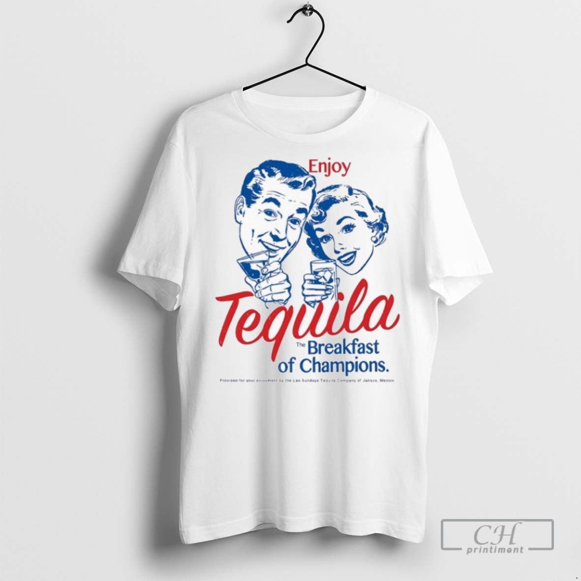 Enjoy Tequila The Breakfast Of Champions Los Sundays T Shirts