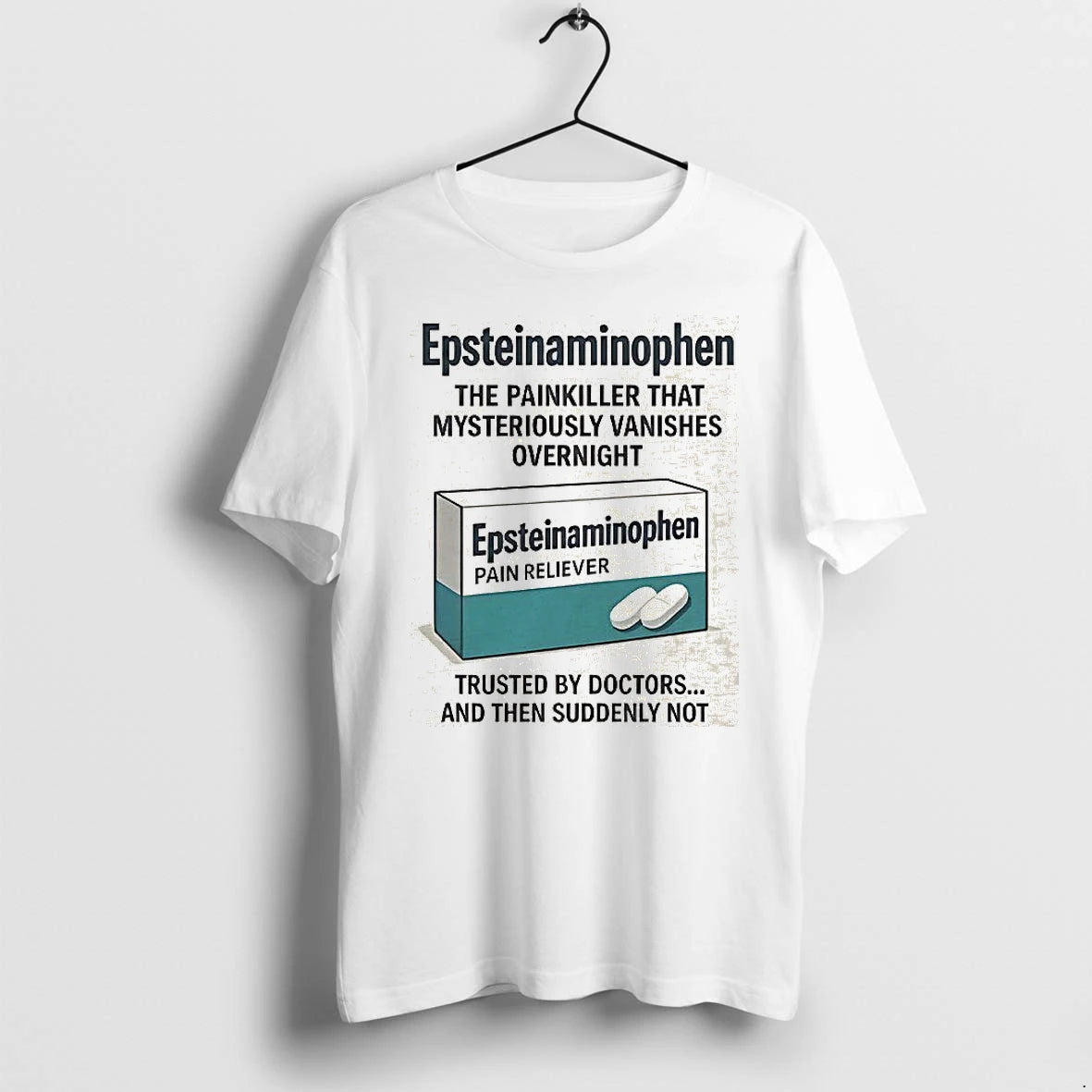 Epsteinaminophen The Painkiller That Mysteriously Vanishes Overnight Tshirts Sweater