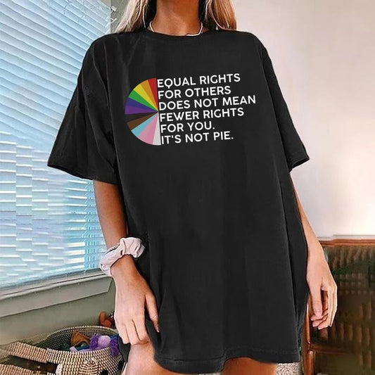 Equal Rights For Others Does Not Mean Fewer Rights For You Shirt, It Not Pie Shirt, LGBT Rainbow, Black Rainbow,...