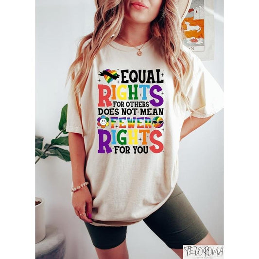 Equal Rights For Others Does Not Mean Fewer Rights For You, Equal Rights Shirt, LGBTQ+ Shirts, Pride Ally Shirt, Lesbian...