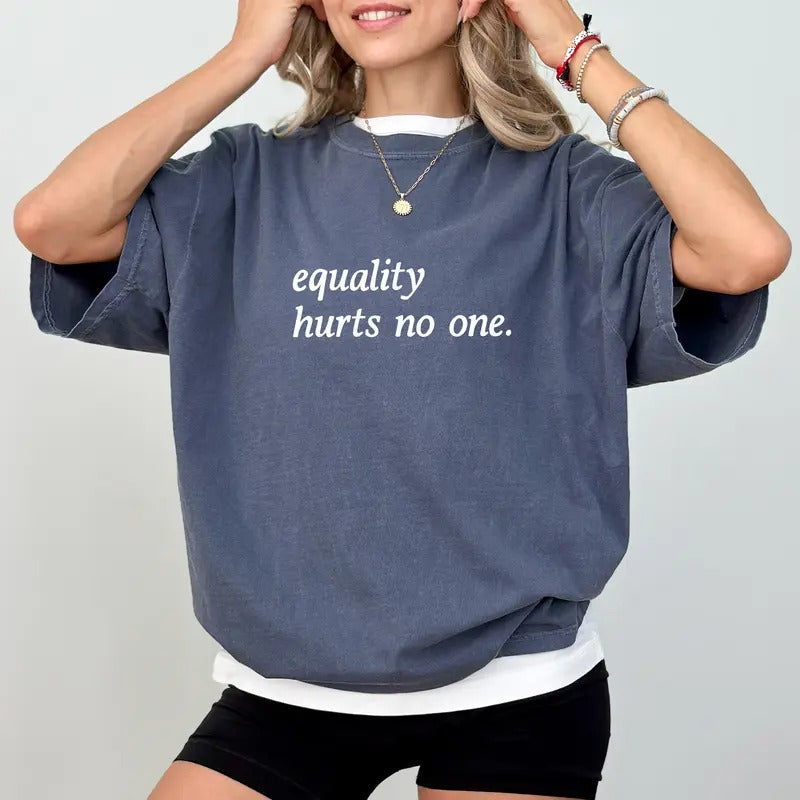 Equality Hurts No One Comfort Colors Shirt, Retro Social Justice Unisex Graphic Tee, Equal Rights Apparel Gift Shirt,...