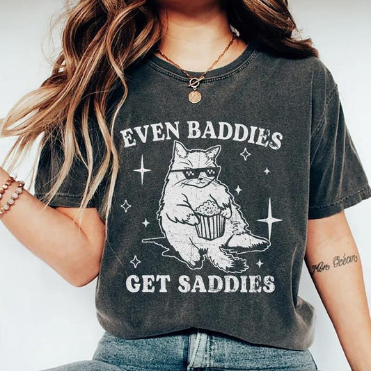 Even Baddies Get Saddies Shirt, Mental Health T-shirt, Funny Cat Meme Graphic Printed Tee, Unisex Anxiety Depression...