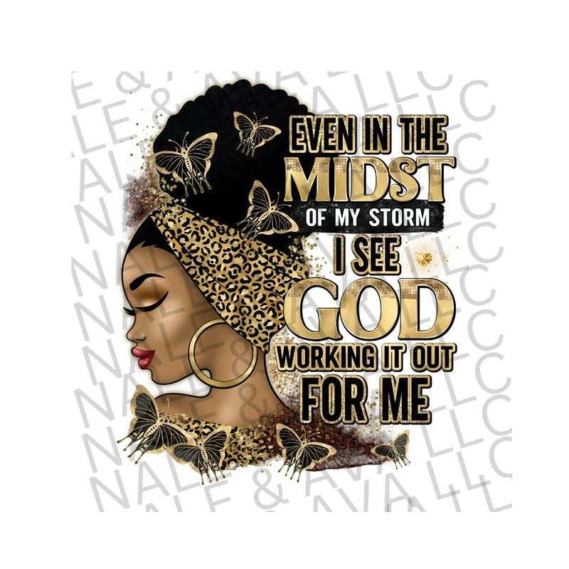 Even In The Midst of My Storm Gold DTF T-Shirts, Hoodie, Sweatshirt | WearSparks.com