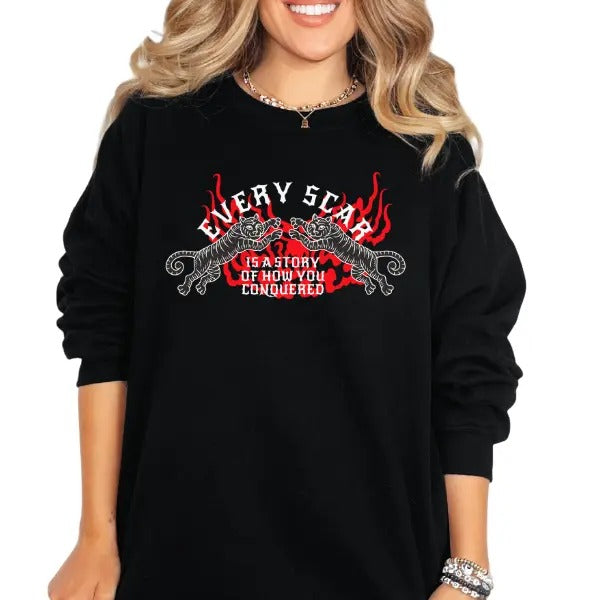 Every Scar is a Story Of How You conquered Crewneck Sweatshirt, T Shirt, or Hoodie Aesthetic Pullover | Punk Rocker Style...
