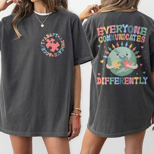 Everyone Communicates Differently Shirt, Comfort Autism Shirt, Autism Awareness Shirt, Autism Teacher Shirt, Sped Teacher...