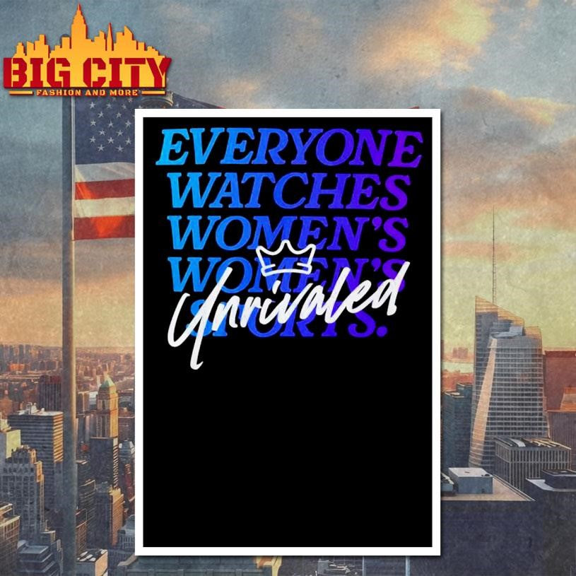 Everyone Watches Unrivaled Shirt