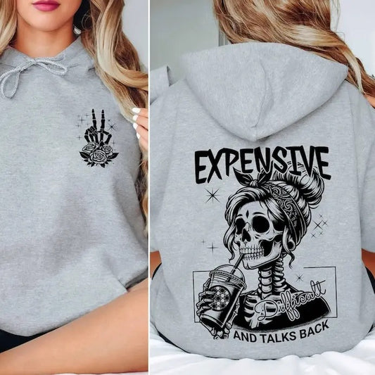 Expensive Difficult And Talks Back Hoodie, Mom Skeleton Hoodie, Funny Women Hoodie, Trendy Front And Back Hoodie,...