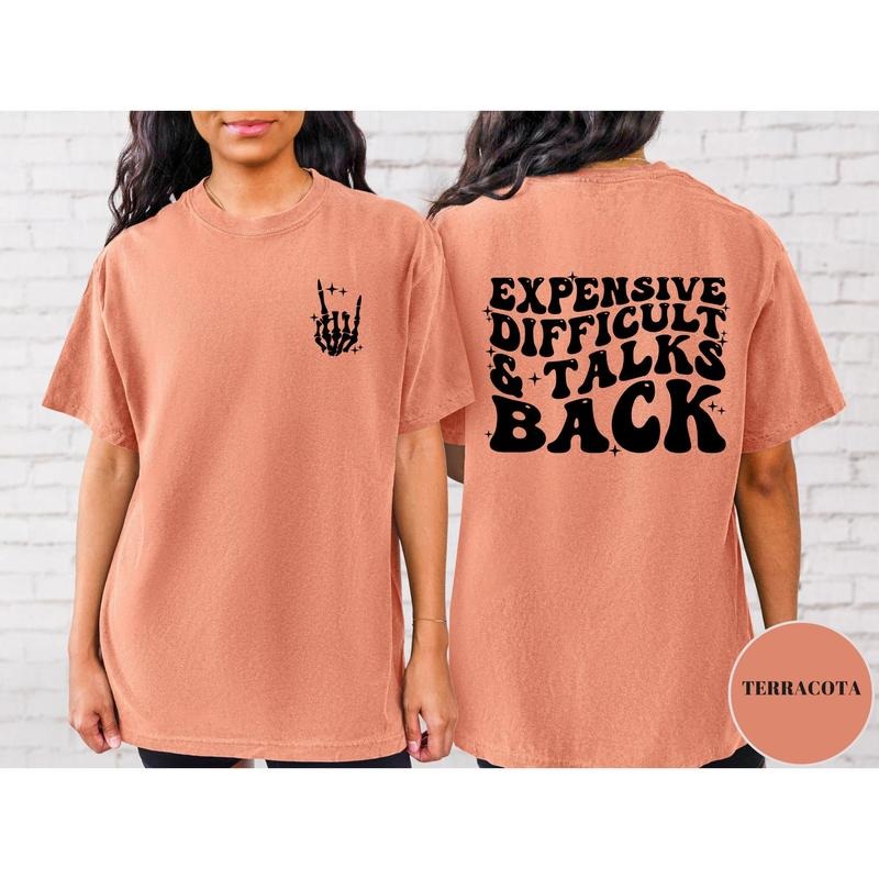Expensive Difficult And Talks Back Shirt Expensive And Difficult Mothers Day Gift Mom Life Shirt Sarcastic Shirt Wife...
