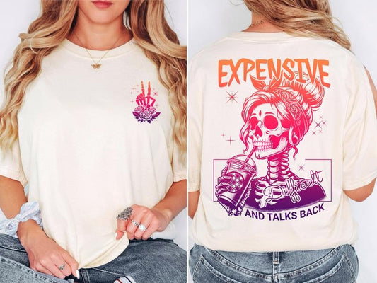 Expensive Difficult And Talks Back Shirt Woman Funny Women Shirt Sarcastic Wife Gift For Her Cotton Top Hoodie, Sweatshirt
