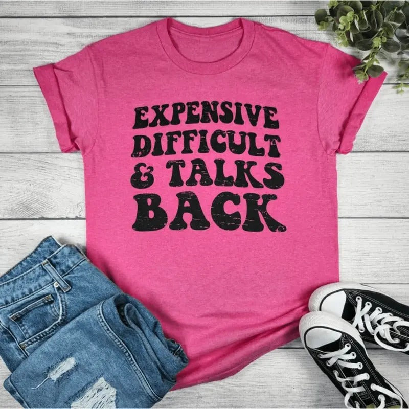 Expensive Difficult and Talks Back Graphic T-shirt Hoodie, Sweatshirt | WearSparks.com