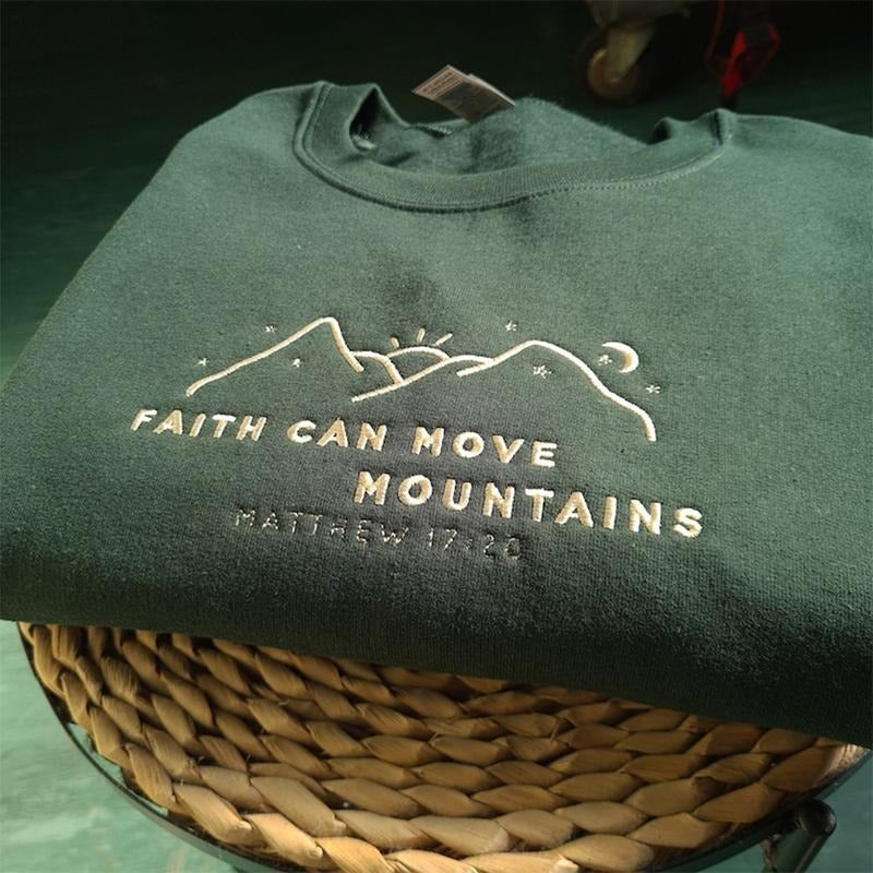 Faith Can Move Mountains Embroidered Sweatshirt, Christian Clothing, Christian Gift, Gift for Her T-Shirts, Hoodie