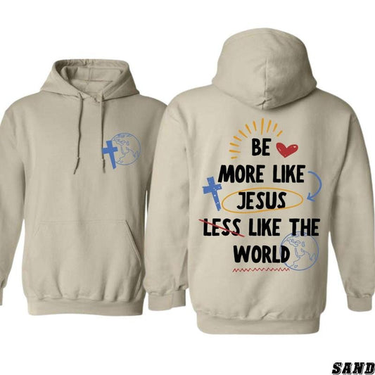Faith Hoodie - Inspirational "Be More Like Jesus, Less Like The World" Design with Cross and Earth Graphic, Unisex Cotton...