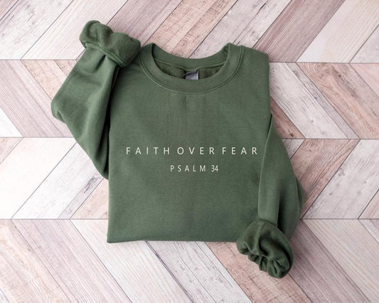 Faith Over Fear  Psalm 34 Christian Sweatshirt, Christian Jesus Sweatshirt, Minimal Christian Shirt, Jesus Lover Shirt,...