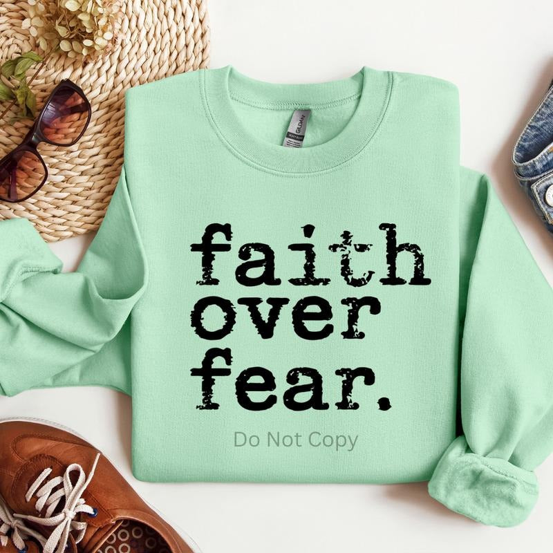 Faith Over Fear Screen Print Transfer T-Shirts, Hoodie, Sweatshirt | WearSparks.com