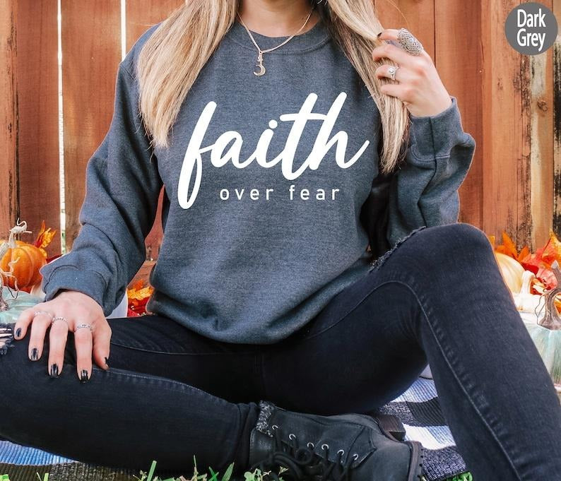 Faith Over Fear Shirt, Christian Shirt, Faith Shirt, Cute Religious Shirt, Trendy Women Christian Shirt, Gift For...