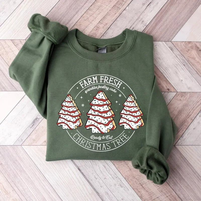 Farm Fresh Christmas Tree Cakes Sweatshirt Tshirt, Christmas Cake Shirt, Christmas Tree Farm Shirt, Funny Christmas...