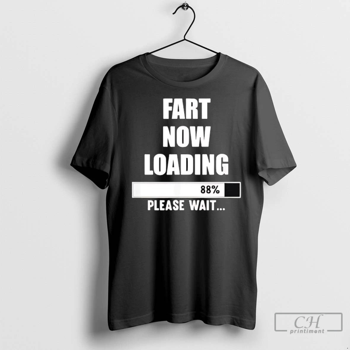 Fart Now Loading Please Wait T Shirts