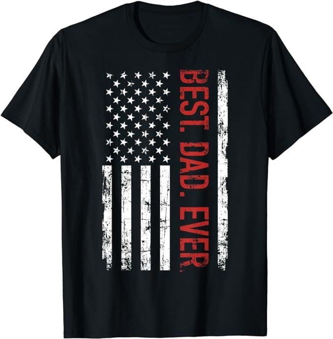 Father's Day T-Shirt, Gifts For Dad, Best Dad Ever US American Flag Gift For Father's Day T-Shirt Menswear Top Hoodie,...
