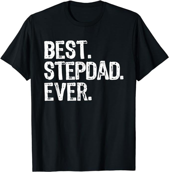 Father's Day T-Shirt, Gifts For Stepdad, Best Stepdad Ever Family Funny Cool Step-Dad T-Shirt Menswear Casual Cotton...