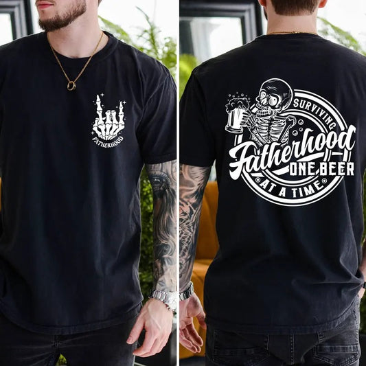 Fatherhood Front And Back Shirt Funnyfathers Day Gift Surviving Fatherhood One Beer At A Time Sarcastic Fatherh Ood Shirt...