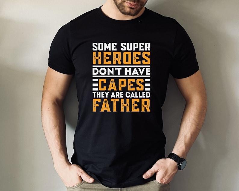 Super Hero Shirt/ Fathers Day Gift Shirt Funny Dad Shirt, Hero Dad Shirt, Best Dad Shirt, Father Sweatshirt, Gift For...