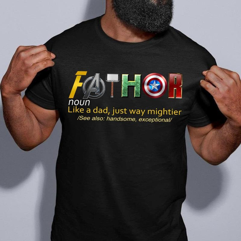 Fathor Shirt - Noun Like A Dad, Just Way Mightier Casual T-Shirt for Father's Day Gift Hoodie, Sweatshirt | WearSparks.com