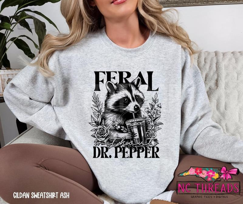 Feral With Out Dr Pepper Sweatshirt Pop Caffeine Drinks Sweatshirts Crewneck Neutral Trendy Minimalistic Viral Funny...