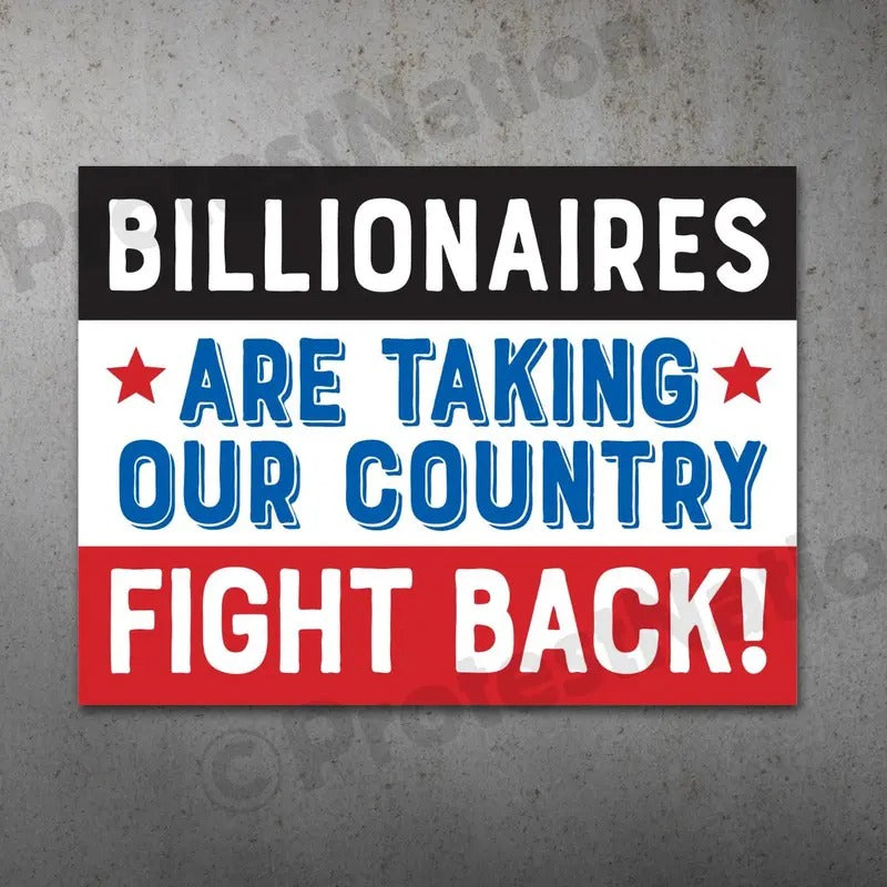 Fight the Billionaires PRINTABLE Protest stricker|  Anti Trum Protest Sign T-Shirts, Hoodie, Sweatshirt | WearSparks.com