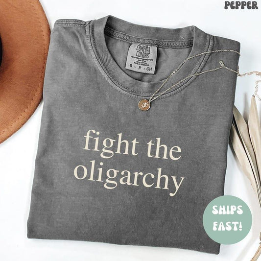 Fight the Oligarchy T-Shirt, Political Shirts, Democrat Tees, Liberal Gifts, Anti Trump Shirt, Anticapitalism Apparel...