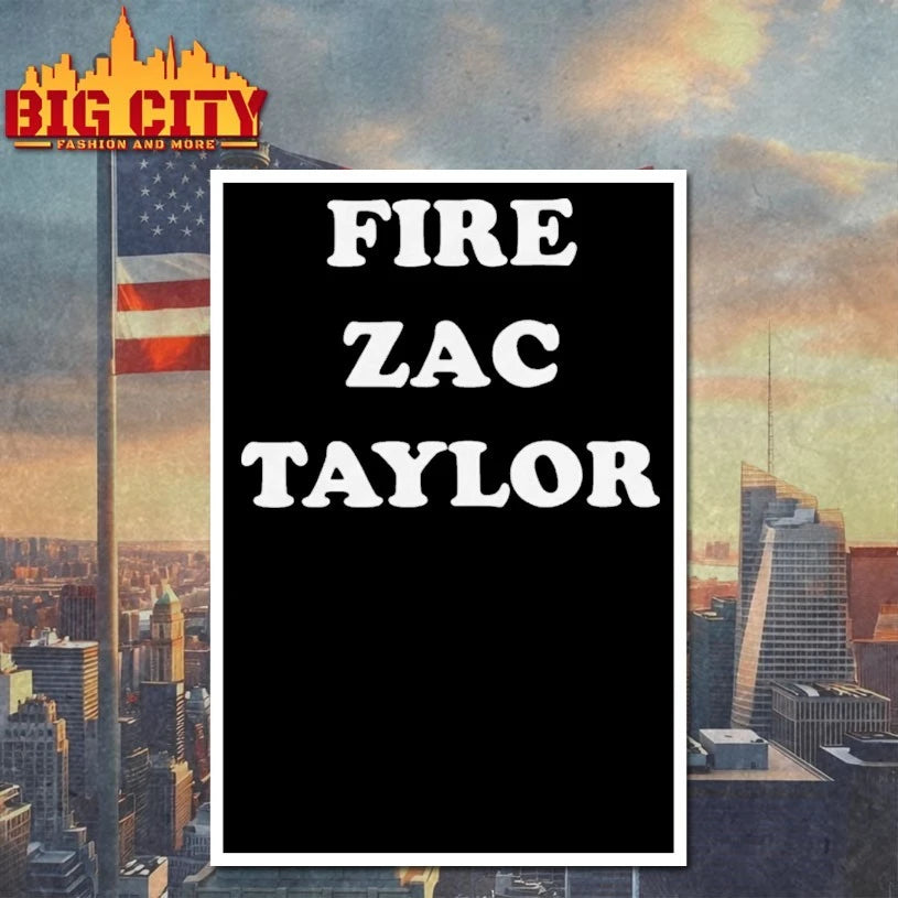 Fire Zac Taylor shirt