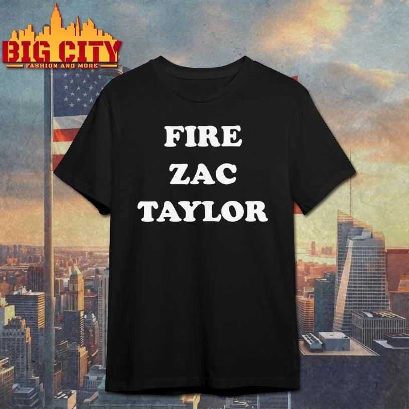 Fire Zac Taylor shirt