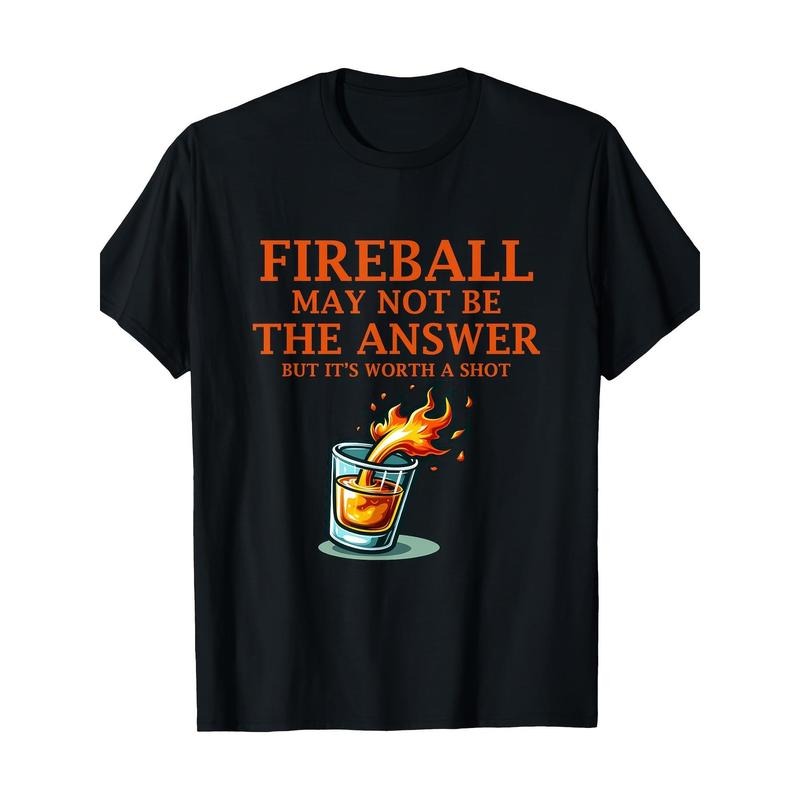 Fireball May Not Be The Answer...But... T-Shirt made in usa Hoodie, Sweatshirt | WearSparks.com