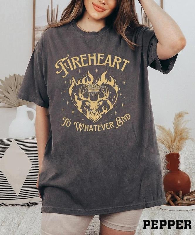 Fireheart Terrasen T-Shirt, Throne Of Glass Fan Shirt, Aelin Galathynius Shirt, To whatever end, Kingsflame The...