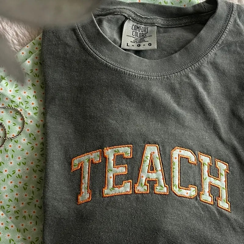 Floral Applique TEACH Tshirt Hoodie, Sweatshirt | WearSparks.com
