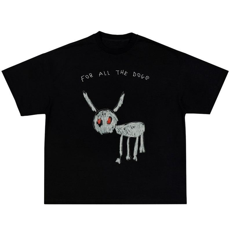 For All The Dogs Tee Hoodie, Sweatshirt | WearSparks.com