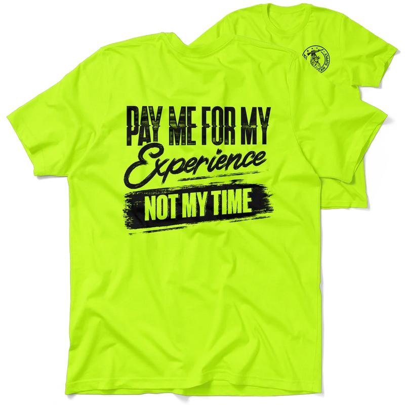 For My Experience - Hi Visibility Safety Yellow Work T-Shirt Jersey Menswear For Blue Collar Workers | Funny, Sarcastic |...