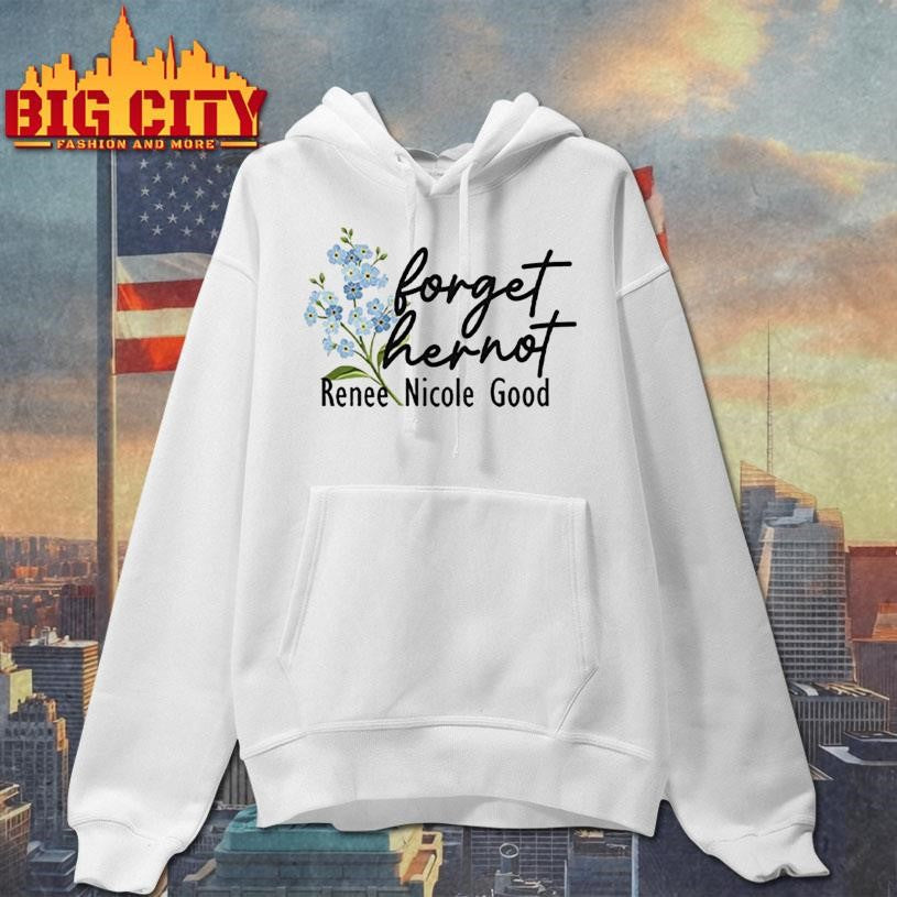 Forget Her Not Renee Nicole Good Shirt