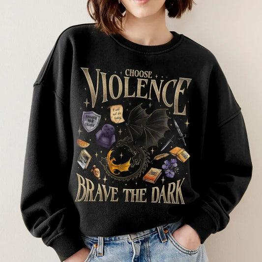 Fourth Wing Violet Sorrengail Fan Sweatshirt, Choose Violence Crewneck, Onyx Storm Brave The Dark, Dragon Rider Bookish...