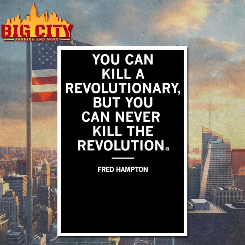 Fred Hampton Revolution Quote Shirt