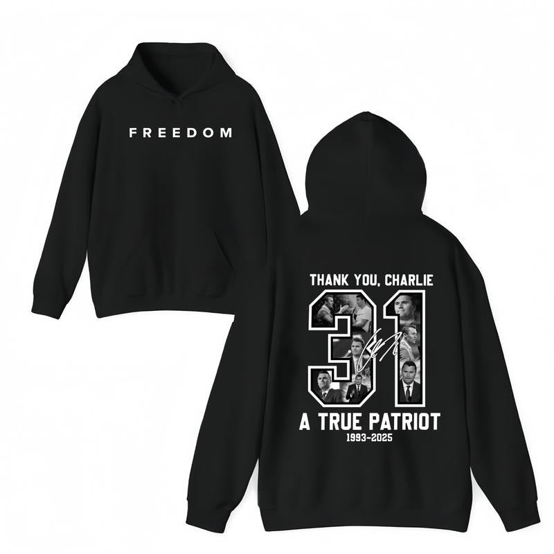 FreeDom -Thank You Charlie Kirk 31 A True Patriot 1993-2025 Hoodie, A True Patriot Charlie Kirk Hoodie, Patriotic Graphic...