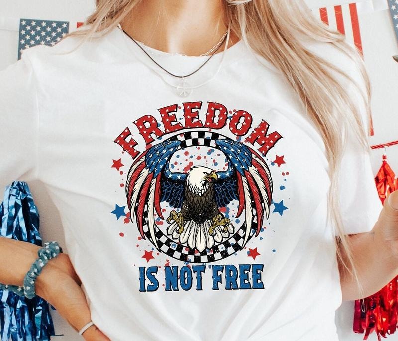 Freedom Is Not Free T-shirt 4th Of July Tshirt4th Of July Shirt4th Of Julyshirtusa Logo Shirtvintage 4th Of...