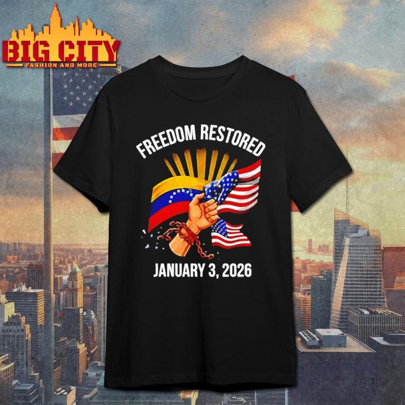 Freedom restored january 2026 Venezuela freedom flag shirt
