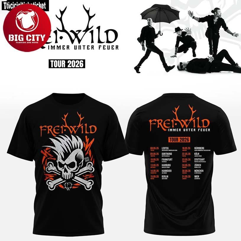 Frei.Wild The Schedule For Immer Unter Feuer 2026 Tour Two Sided Shirt
