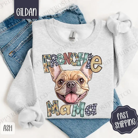 Frenchie Mama Sweatshirt, French Bulldog Mama Women's Crewneck, Cute Dog Mom Women's Sweatshirt T-Shirts, Hoodie