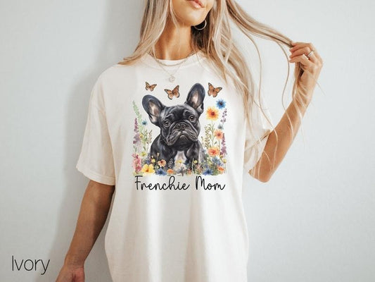 Frenchie Mom Shirt, Tee,Floral Dog Shirt,French Bulldog T-Shirt,French Bulldog Mom Tee,Dog Mom Gift,Frenchie Cottagecore...
