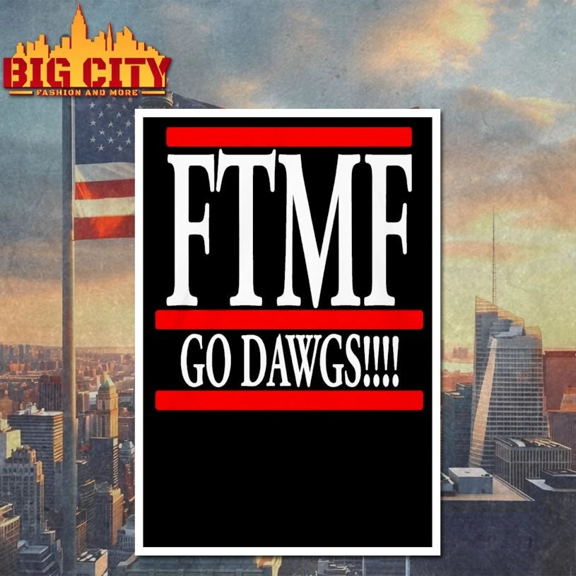 Ftmf Go Dawgs Shirt
