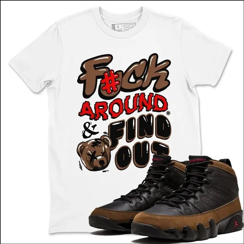 Fuck Around And Find Out Unisex T-Shirts To Match Sneakers 9s Retro Olive Hoodie, Sweatshirt | WearSparks.com