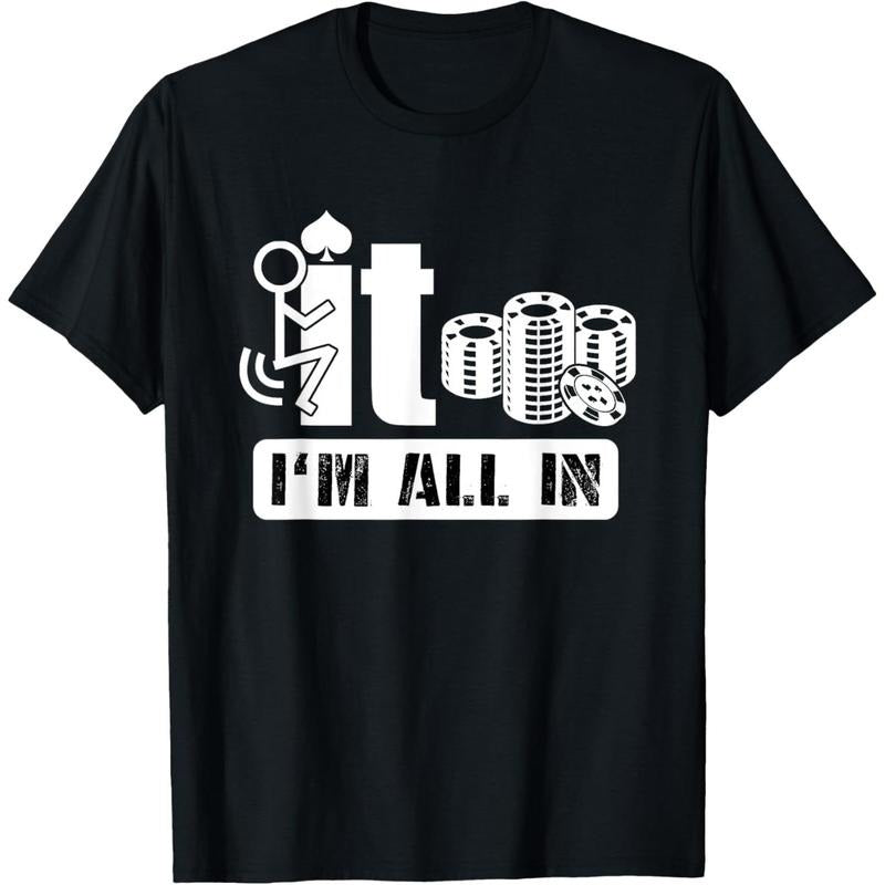 Fuck It I'm All In Casino Poker Chips Funny Card Player Gift T-Shirt made in usa Hoodie, Sweatshirt | WearSparks.com