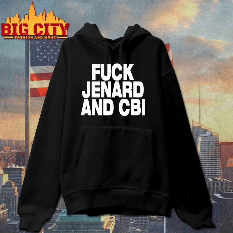 Fuck Jenard And Cbi shirt