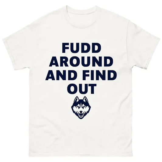 Fudd Around And Find Out T-Shirt, Uconn Women's Basketball Sweatshirt Hoodie, Trending Fudd Around Tee, Sports Tee,...